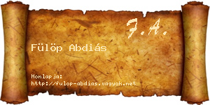 Fülöp Abdiás névjegykártya